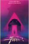 Who's There? Movie Streaming Online