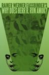 Why Does Herr R. Run Amok? Movie Streaming Online