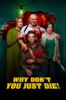 Why Don't You Just Die! Movie Streaming Online