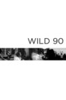 Wild 90 Movie Streaming Online
