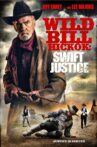 Wild Bill Hickok: Swift Justice Movie Streaming Online