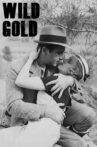 Wild Gold Movie Streaming Online