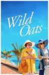 Wild Oats Movie Streaming Online