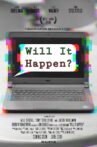 Will It Happen? Movie Streaming Online