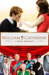 William & Catherine: A Royal Romance Movie Streaming Online