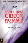 William Gibson: No Maps for These Territories Movie Streaming Online