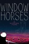 Window Horses: The Poetic Persian Epiphany of Rosie Ming Movie Streaming Online