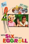 With Six You Get Eggroll Movie Streaming Online