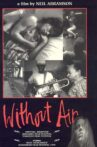 Without Air Movie Streaming Online