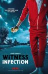Witness Infection Movie Streaming Online