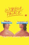 Wobble Palace Movie Streaming Online