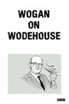 Wogan on Wodehouse Movie Streaming Online