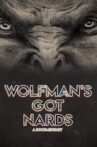 Wolfman's Got Nards Movie Streaming Online