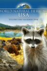 World Natural Heritage USA: Yellowstone National Park Movie Streaming Online