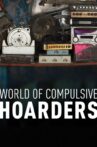 World of Compulsive Hoarders Movie Streaming Online