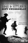 World War Two: 1942 and Hitler's Soft Underbelly Movie Streaming Online