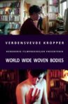 World Wide Woven Bodies Movie Streaming Online