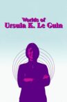 Worlds of Ursula K. Le Guin Movie Streaming Online