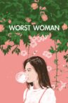 Worst Woman Movie Streaming Online