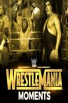 Wrestlemania's Greatest Moments Movie Streaming Online