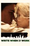 Write When You Get Work Movie Streaming Online