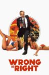 Wrong Is Right Movie Streaming Online