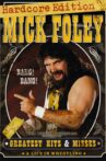 WWE: Mick Foley's Greatest Hits & Misses - A Life in Wrestling Movie Streaming Online