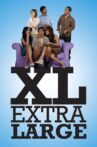 XL: Extra Large Movie Streaming Online