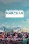 Ya no basta con marchar Movie Streaming Online