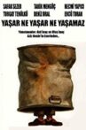 Yaşar Ne Yaşar Ne Yaşamaz Movie Streaming Online