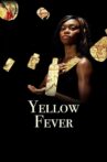 Yellow Fever Movie Streaming Online