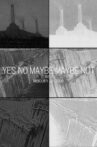Yes No Maybe Maybe Not Movie Streaming Online