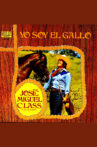 Yo Soy El Gallo! Movie Streaming Online