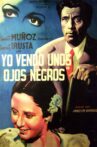 Yo vendo unos ojos negros Movie Streaming Online