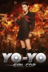 Yo-Yo Girl Cop Movie Streaming Online