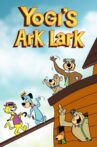 Yogi's Ark Lark Movie Streaming Online