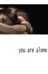 You Are Alone Movie Streaming Online