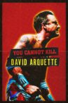 You Cannot Kill David Arquette Movie Streaming Online