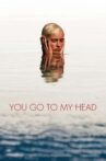 You Go To My Head Movie Streaming Online