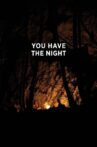 You Have the Night Movie Streaming Online