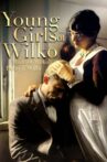 Young Girls of Wilko Movie Streaming Online