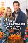 You're Bacon Me Crazy Movie Streaming Online