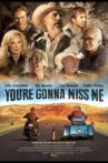You're Gonna Miss Me Movie Streaming Online