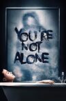 You're Not Alone Movie Streaming Online