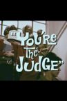 You're the Judge Movie Streaming Online