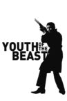 Youth of the Beast Movie Streaming Online
