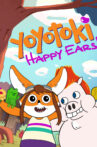 Yoyotoki: Happy Ears Movie Streaming Online