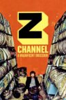 Z Channel: A Magnificent Obsession Movie Streaming Online