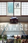 Zen for Nothing Movie Streaming Online