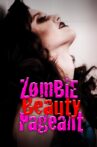 Zombie Beauty Pageant: Drop Dead Gorgeous Movie Streaming Online